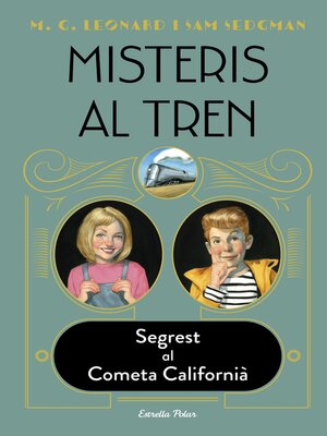 cover image of Misteris al tren 2. Segrest al Cometa Californià